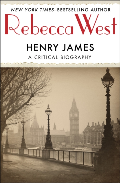 Henry James : A Critical Biography, EPUB eBook