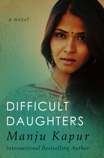 Difficult Daughters : A Novel, EPUB eBook