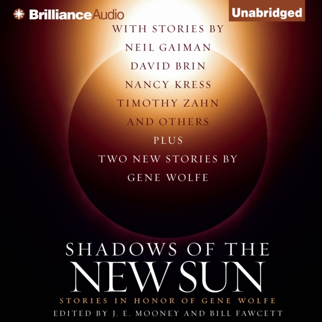 Shadows of the New Sun : Stories in Honor of Gene Wolfe, eAudiobook MP3 eaudioBook