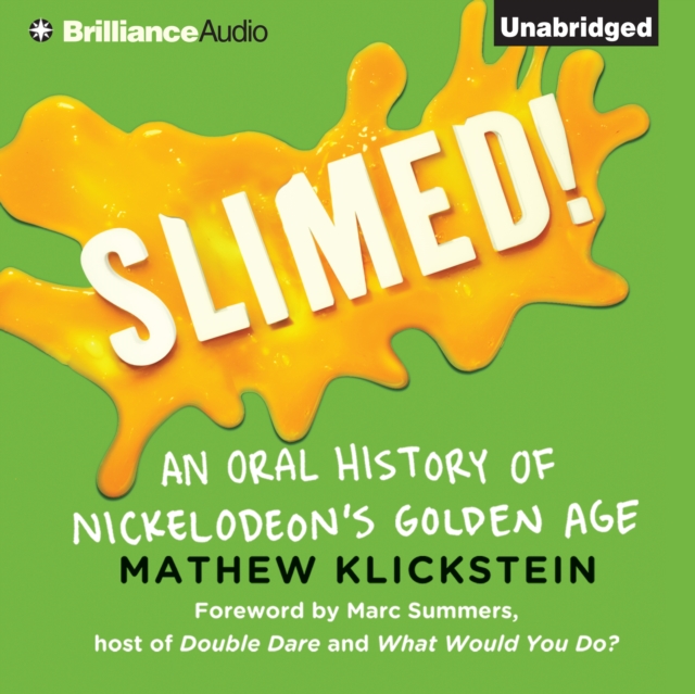 Slimed! : An Oral History of Nickelodeon's Golden Age, eAudiobook MP3 eaudioBook