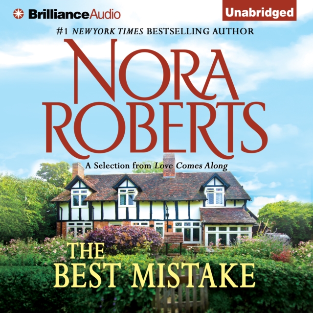 The Best Mistake : A Selection from Love Comes Along, eAudiobook MP3 eaudioBook