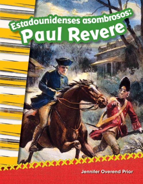 Estadounidenses asombrosos : Paul Revere, PDF eBook