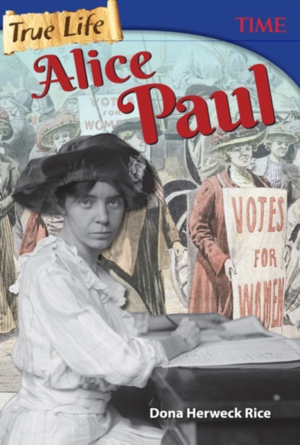 True Life : Alice Paul, PDF eBook