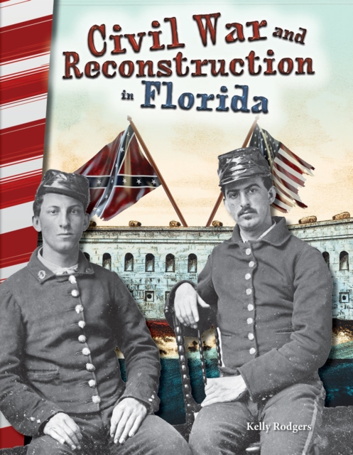 Civil War and Reconstruction in Florida, PDF eBook