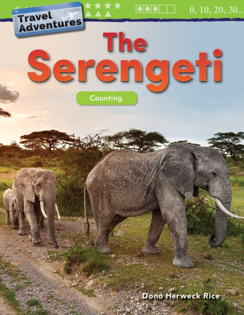 Travel Adventures: The Serengeti : Counting, PDF eBook