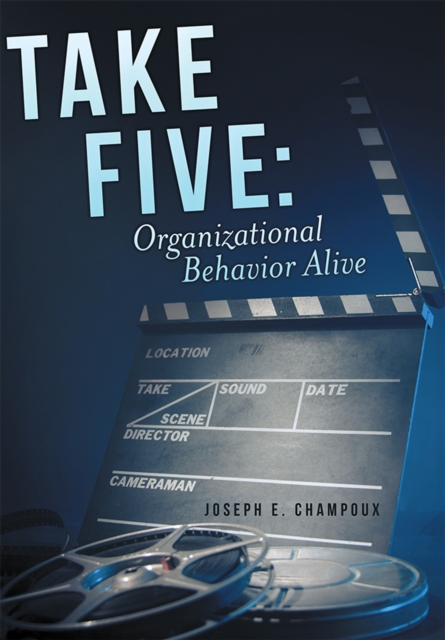 Take Five: Organizational Behavior Alive, EPUB eBook