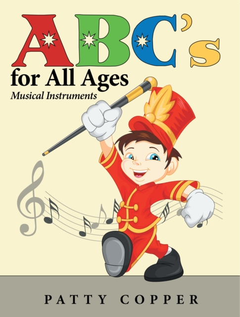 Abc'S for All Ages : Musical Instruments, EPUB eBook