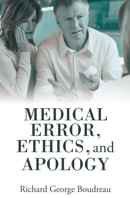 Medical Error, Ethics, and Apology, EPUB eBook