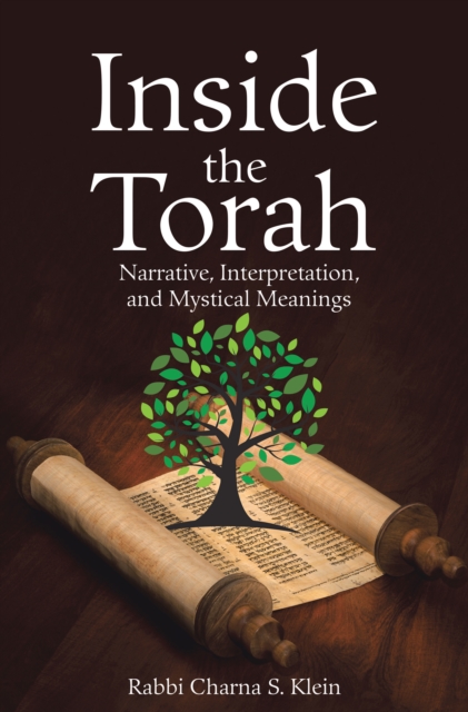 Inside the Torah : Narrative, Interpretation, and Mystical Meanings, EPUB eBook