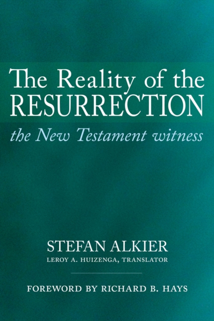 The Reality of the Resurrection : The New Testament Witness, EPUB eBook