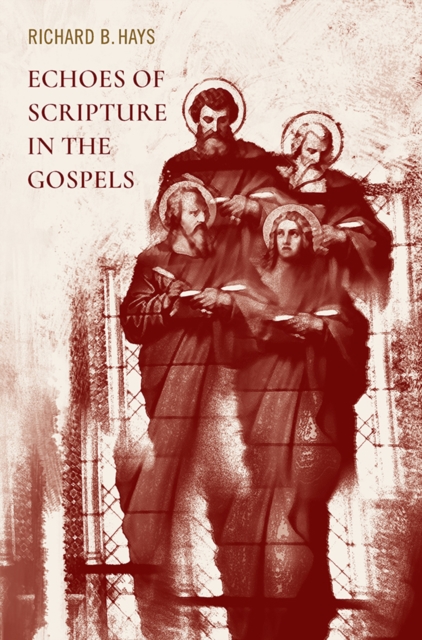 Echoes of Scripture in the Gospels, EPUB eBook