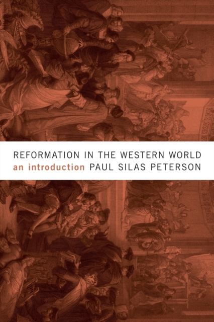 Reformation in the Western World : An Introduction, Paperback / softback Book