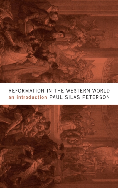 Reformation in the Western World : An Introduction, Hardback Book