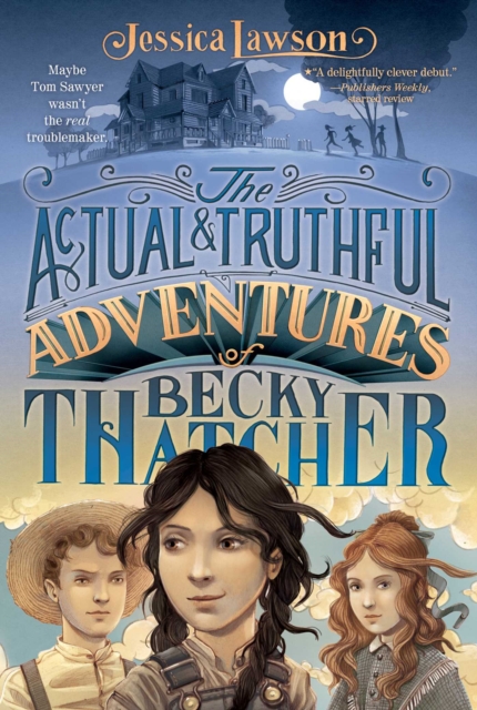 The Actual & Truthful Adventures of Becky Thatcher, EPUB eBook