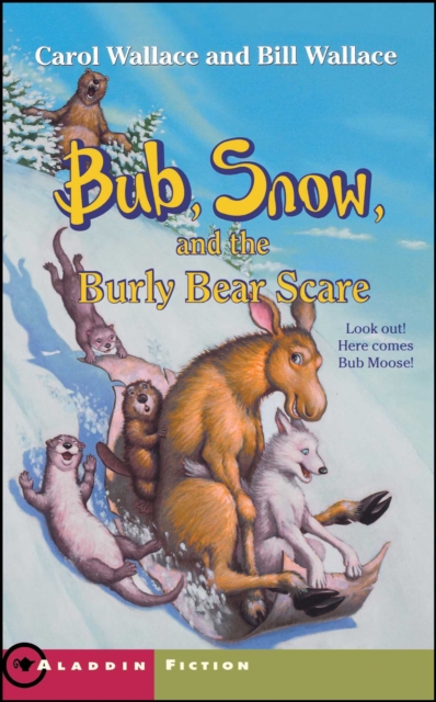 Bub, Snow, and the Burly Bear Scare, EPUB eBook