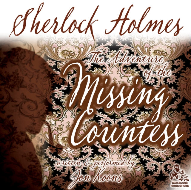 Sherlock Holmes and the Adventure of the Missing Countess, eAudiobook MP3 eaudioBook