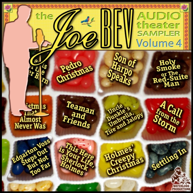A Joe Bev Audio Theater Sampler, Vol. 4, eAudiobook MP3 eaudioBook