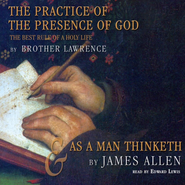 The Practice of the Presence of God and As a Man Thinketh, eAudiobook MP3 eaudioBook