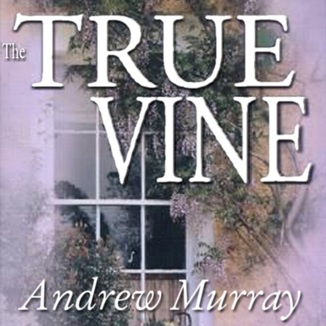 The True Vine, eAudiobook MP3 eaudioBook