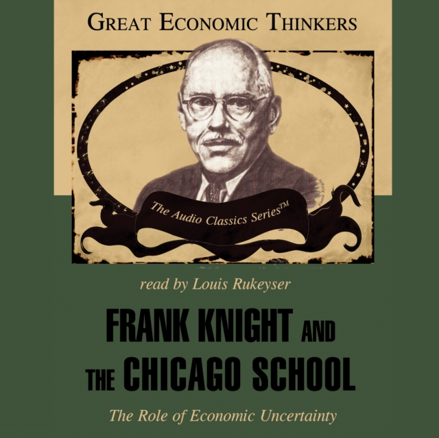 Frank Knight and the Chicago School, eAudiobook MP3 eaudioBook
