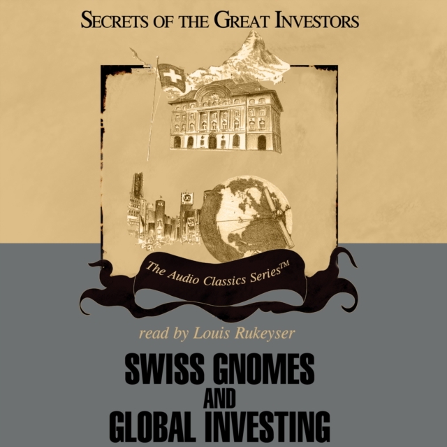 Swiss Gnomes and Global Investing, eAudiobook MP3 eaudioBook