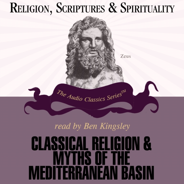Classical Religions and Myths of the Mediterranean Basin, eAudiobook MP3 eaudioBook