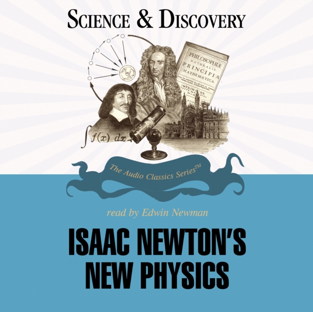 Isaac Newton's New Physics, eAudiobook MP3 eaudioBook