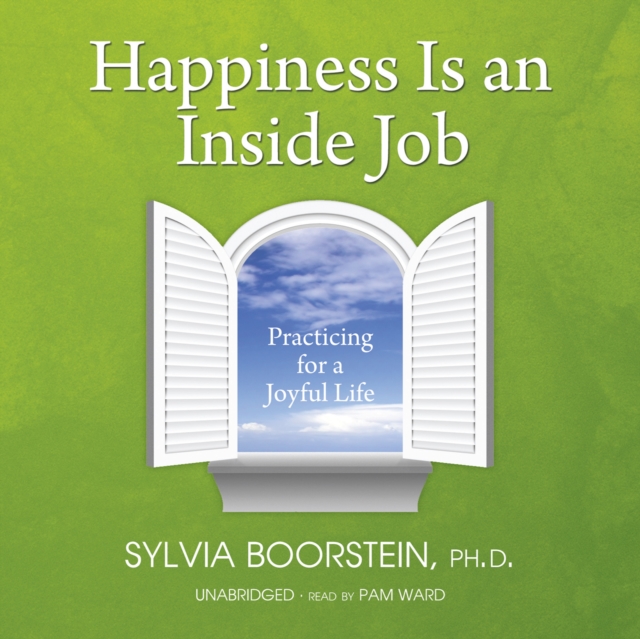 Happiness Is an Inside Job, eAudiobook MP3 eaudioBook