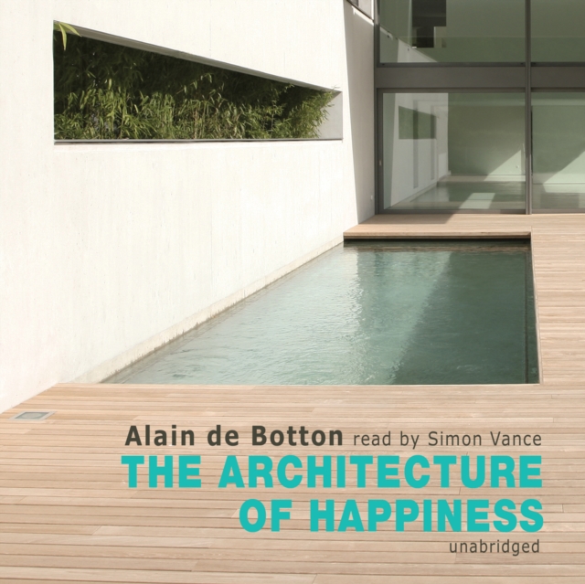 The Architecture of Happiness, eAudiobook MP3 eaudioBook