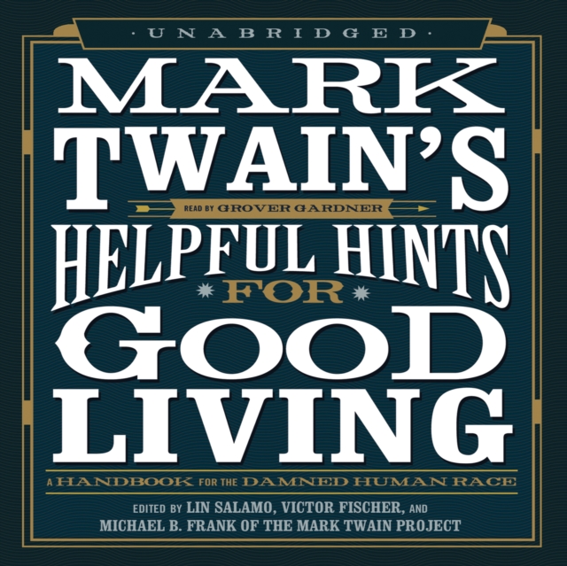 Mark Twain's Helpful Hints for Good Living, eAudiobook MP3 eaudioBook