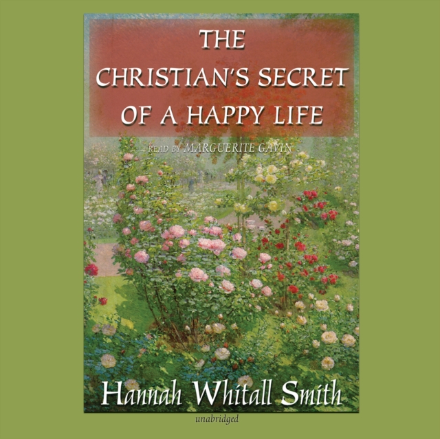 The Christian's Secret of a Happy Life, eAudiobook MP3 eaudioBook