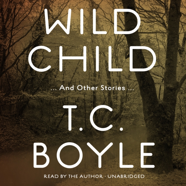 Wild Child, and Other Stories, eAudiobook MP3 eaudioBook