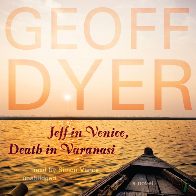 Jeff in Venice, Death in Varanasi, eAudiobook MP3 eaudioBook