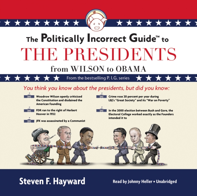 The Politically Incorrect Guide to the Presidents, eAudiobook MP3 eaudioBook