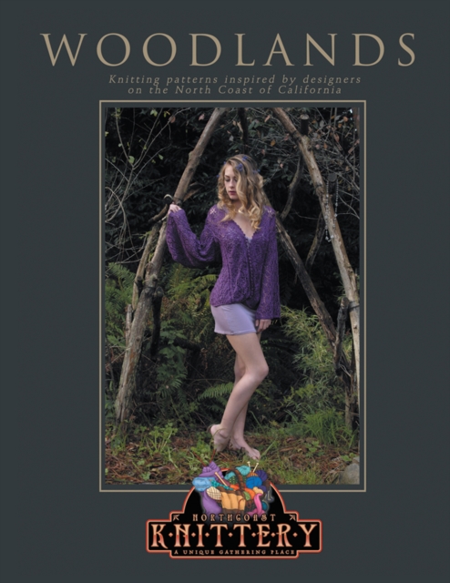 Woodlands : Knitting Patterns Inspired by Designers on the North Coast of California, EPUB eBook