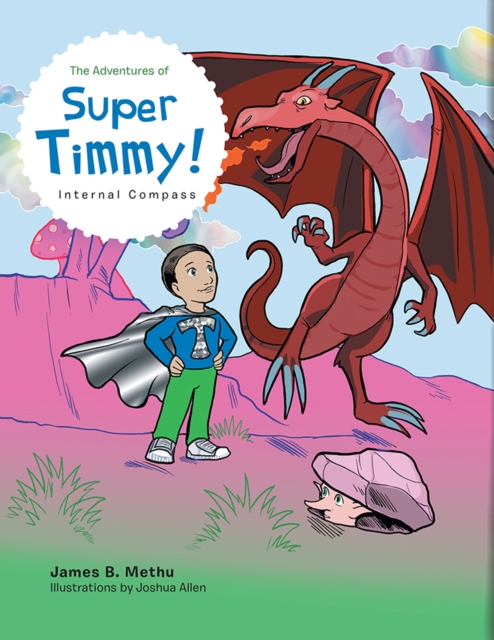 The Adventures of Super Timmy!: Internal Compass, EPUB eBook