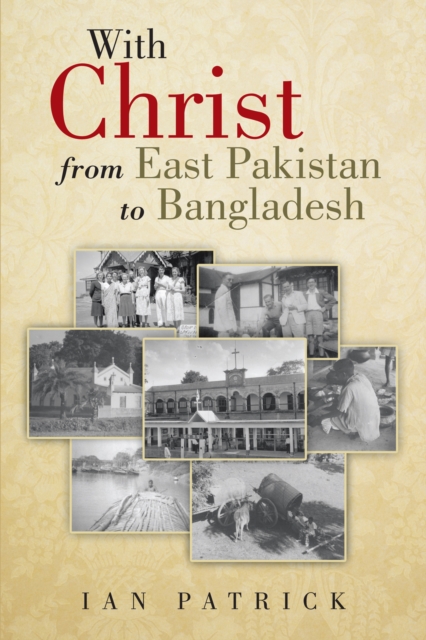 With Christ from East Pakistan to Bangladesh, EPUB eBook