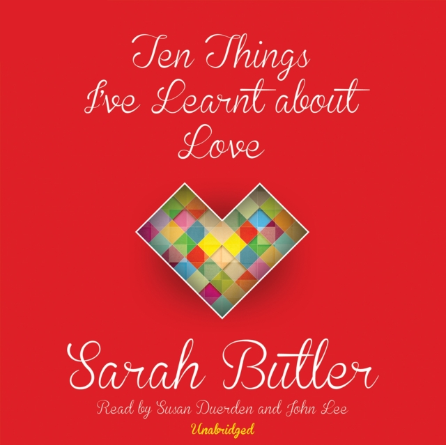 Ten Things I've Learnt about Love, eAudiobook MP3 eaudioBook