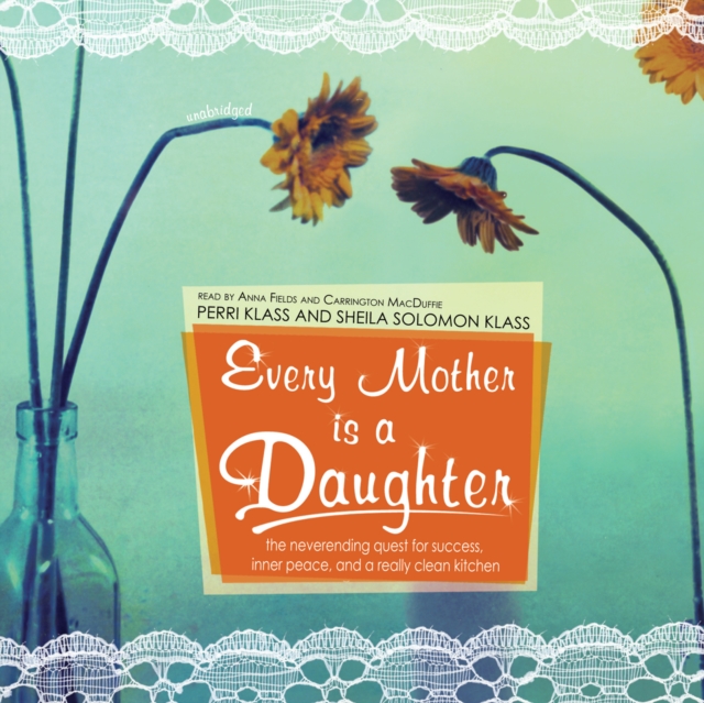 Every Mother Is a Daughter, eAudiobook MP3 eaudioBook