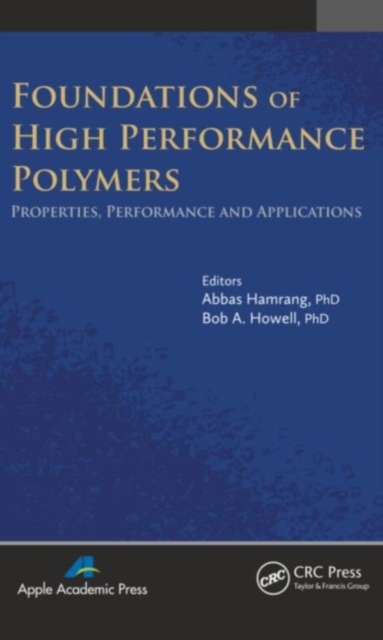 Foundations of High Performance Polymers : Properties, Performance and Applications, PDF eBook