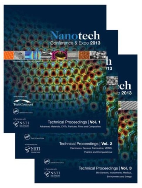 Nanotech 2013 : Technical Proceedings of the 2013 NSTI Nanotechnology Conference and Expo, Volumes 1-3, Mixed media product Book