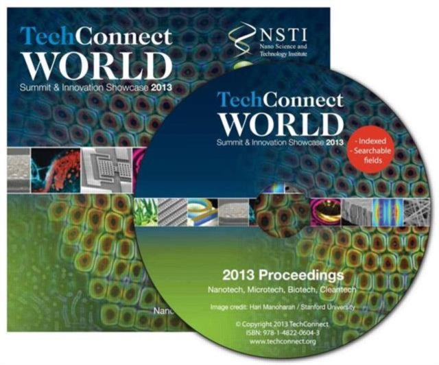 Tech Connect World 2013 Proceedings : Nanotech, Microtech, Biotech, Cleantech Proceedings DVD, DVD video Book