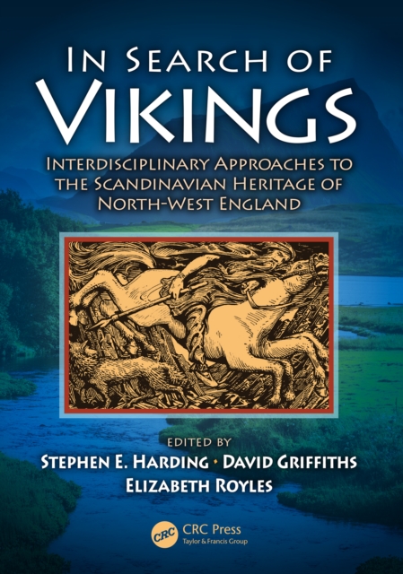 In Search of Vikings : Interdisciplinary Approaches to the Scandinavian Heritage of North-West England, PDF eBook