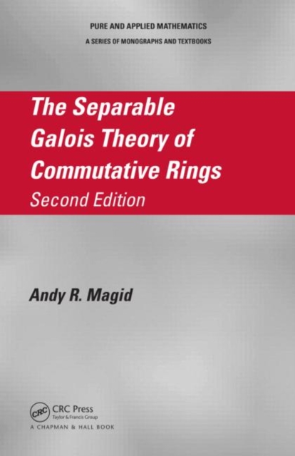 The Separable Galois Theory of Commutative Rings, Hardback Book