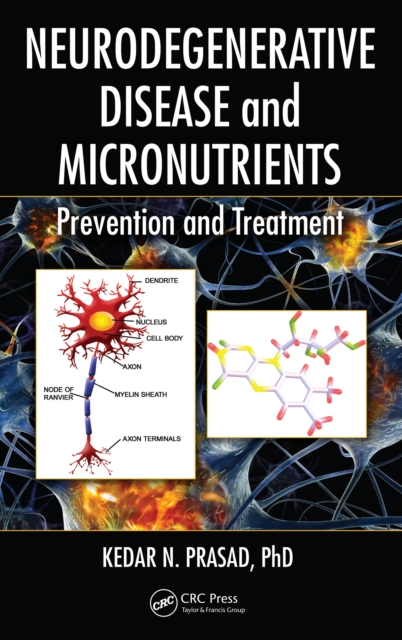 Neurodegenerative Disease and Micronutrients : Prevention and Treatment, PDF eBook