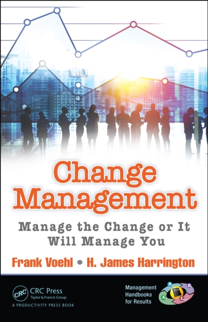 Change Management : Manage the Change or It Will Manage You, PDF eBook