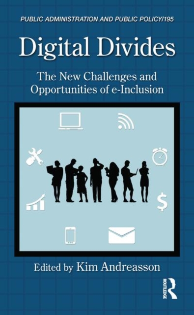 Digital Divides : The New Challenges and Opportunities of e-Inclusion, Hardback Book