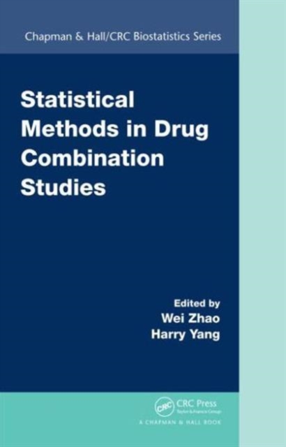 Statistical Methods in Drug Combination Studies, Hardback Book