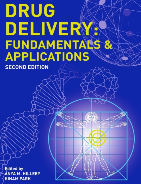 Drug Delivery : Fundamentals and Applications, Second Edition, Paperback / softback Book