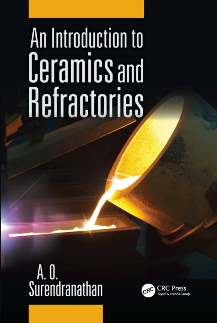 An Introduction to Ceramics and Refractories, PDF eBook